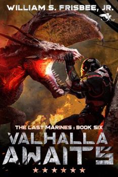 Paperback Valhalla Awaits (The Last Marines) Book