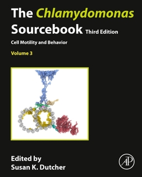 Hardcover The Chlamydomonas Sourcebook: Volume 3: Cell Motility and Behavior Book