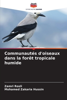 Paperback Communautés d'oiseaux dans la forêt tropicale humide [French] Book