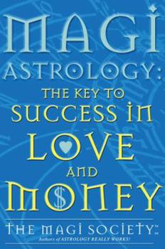 Paperback Magi Astrology: Key to Success in Love and Money Book