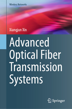Hardcover Advanced Optical Fiber Transmission Systems Book