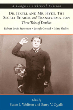 Paperback Dr. Jekyll and Mr. Hyde, the Secret Sharer, and Transformation: Three Tales of Doubles, a Longman Cultural Edition Book