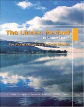 Hardcover The Linden Method: The Anxiety and Panic Attacks Elimination Solution Book