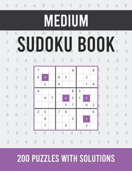 Paperback Medium Sudoku Book: 200 Medium Sudoku Puzzles for Smart People with Solutions One Puzzle Per Page and Perfect as a Birthday Present Book