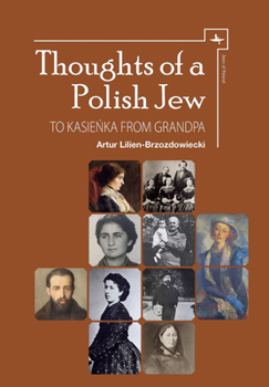 Hardcover Thoughts of a Polish Jew: To Kasie&#324;ka from Grandpa Book