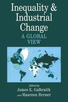 Paperback Inequality and Industrial Change: A Global View Book