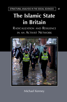 Hardcover The Islamic State in Britain: Radicalization and Resilience in an Activist Network Book