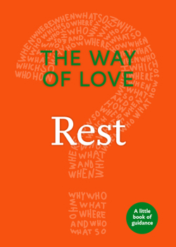 Way of Love: Rest: The Little Book of Guidance