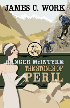 Ranger McIntyre: The Stones of Peril - Book #3 of the Ranger McIntyre