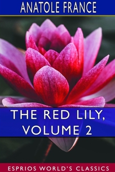 Paperback The Red Lily, Volume 2 (Esprios Classics) Book