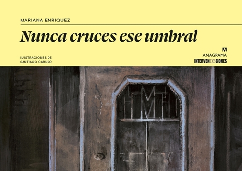 Hardcover Nunca Cruces Ese Umbral. La Casa de Adela, El Mirador, Los Himnos (Ilustrado) [Spanish] Book