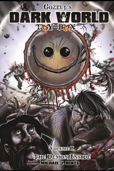Paperback Gozeul's Dark World Toy Box: The Demon Inside Book