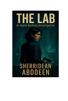 The Lab: An Agent Bethany Investigation