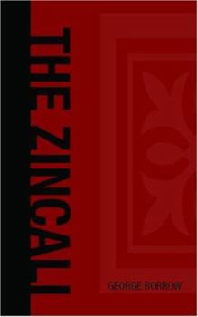 The Zincali: An Account of the Gypsies of Spain