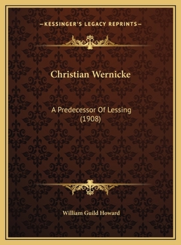 Christian Wernicke: A Predecessor Of Lessing