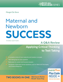 Paperback Maternal and Newborn Success: A Q&A Review Applying Critical Thinking to Test Taking Book