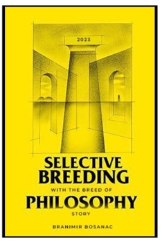 Paperback Selective Breeding with the breed of philosophy story: 2023 Book