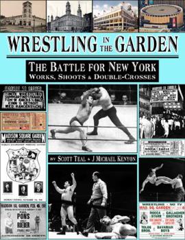 Wrestling in the Garden: The Battle for New York