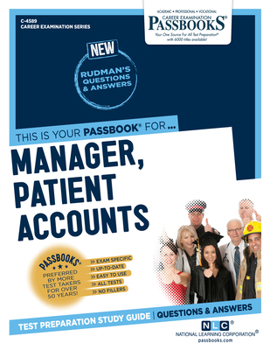 Paperback Manager, Patient Accounts (C-4589): Passbooks Study Guide Volume 4589 Book