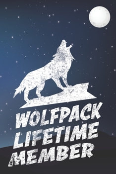 Wolfpack Lifetime Member: Funny and Cute Wolf Composition Book, Journal, Diary, Notebook for Wolves lovers. Wide Ruled Blank Lined. Diary, Notepad. ... Christmas, Kids, boys, girls, men and Women.