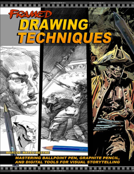 Paperback Framed Drawing Techniques: Mastering Ballpoint Pen, Graphite Pencil, and Digital Tools for Visual Storytelling Book
