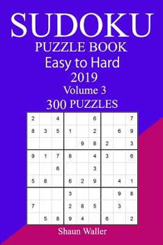 Paperback 300 Easy to Hard Sudoku Puzzle Book 2019 Book