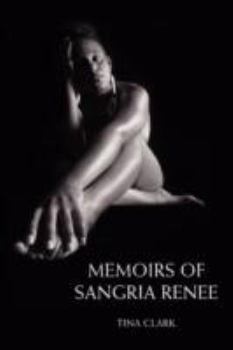 Paperback Memoirs of Sangria Renee Book