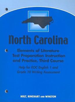 Paperback North Carolina Elements of Literature Test Preparation, Grade 10: Instruction and Practice, Third Course Book