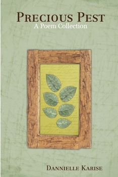 Paperback Precious Pest: A Poem Collection Book