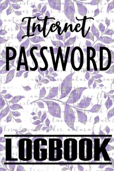 Paperback Internet Password Logbook: password book, password log book and internet password organizer, alphabetical password book, Logbook To Protect Usern Book