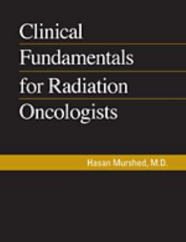 Paperback Clinical Fundamentals for Radiation Oncologists Book