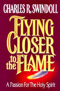 Hardcover Flying Closer to the Flame Book