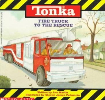 Paperback Tonka Fire Truck to the Rescue: Tonka Truck Story Books Book