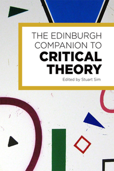 Hardcover The Edinburgh Companion to Critical Theory Book