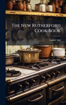 Hardcover The New Rutherford Cook Book