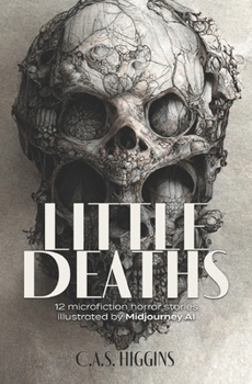Paperback Little Deaths: 12 microfiction horror stories illustrated by Midjourney AI Book