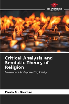 Paperback Critical Analysis and Semiotic Theory of Religion Book