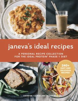 Spiral-bound Janeva's Ideal Recipes - A Personal Recipe Collection for the Ideal Protein Phase 1 Diet Book