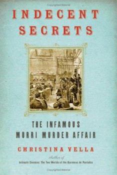 Hardcover Indecent Secrets: The Infamous Murri Murder Affair Book