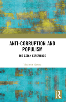 Paperback Anti-Corruption and Populism: The Czech Experience Book