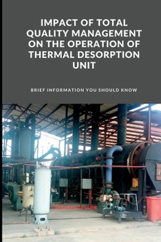 Paperback Impact of Total Quality Management on the Operation of Thermal Desorption Unit Book