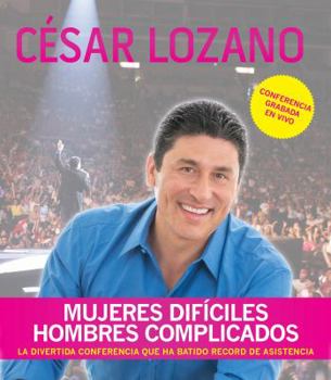 Audio CD Mujeres Dificiles, Hombres Complicados (Conferencia Grabada En Vivo) [Spanish] Book
