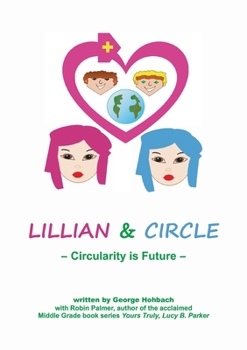 Paperback Lillian and Circle: Circularity is Future Book