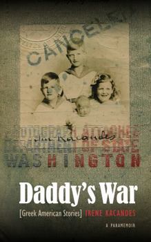 Paperback Daddy's War: Greek American Stories Book