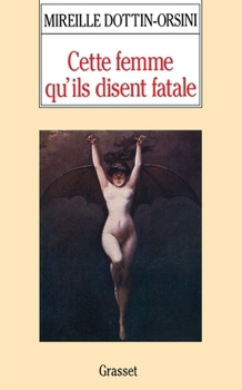 Paperback Cette femme qu'ils disent fatale [French] Book