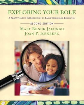 Paperback Exploring Your Role: A Practitioner's Introduction to Early Childhood Education Book