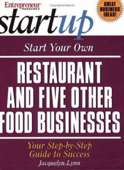 Start Your own Restaurant and Five Other Food Businesses (Start Your Own Restaurant & Five Other Food Businesses) - Book  of the Startup Series