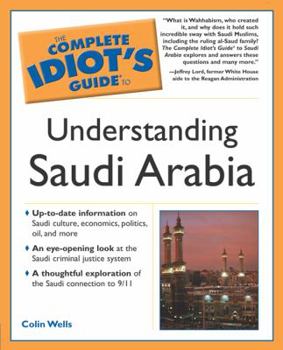 Paperback The Complete Idiot's Guide to Understanding Saudi Arabia Book