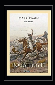 Paperback Roughing It illustrated edition Book