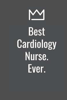 Paperback Best Cardiology Nurse. Ever. Book